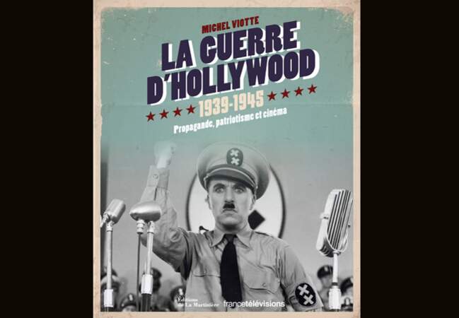 La Guerre d'Hollywood, un beau livre de Michel Viotte aux éditions de la Martinière