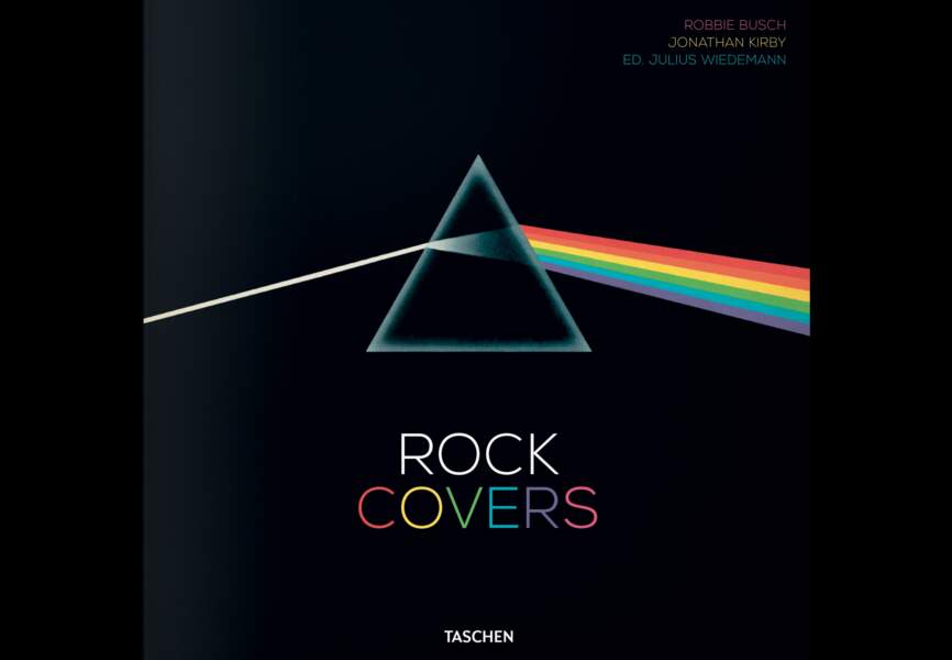 Rock Covers de Robbie Busch, Jonathan Kirby, Julius Wiedemann, éditions Taschen