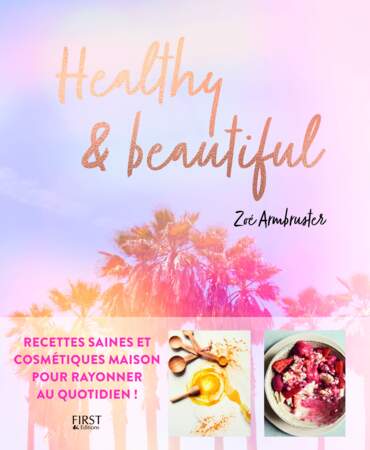 Healthy & Beautiful, Zoé Armbruster.