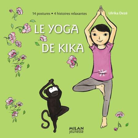 Le Yoga de Kika, Ulrika Deze.