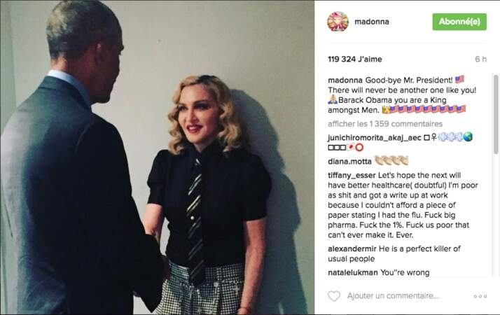 "Barack Obama, tu es un Roi parmi les hommes", a écrit Madonna.