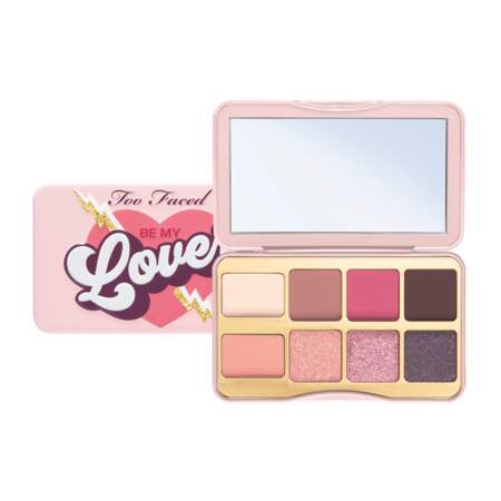 Palette Be My Lover, Too Faced, 29 €