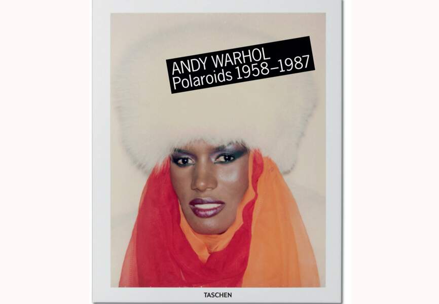 Andy Warhol. Polaroids 1958-1987, Richard B. Woodward et Reuel Golden