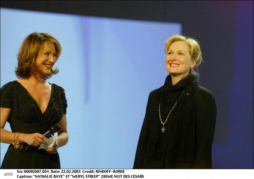 En 2003, Nathalie Baye remet à Meryl Streep le César d'honneur.