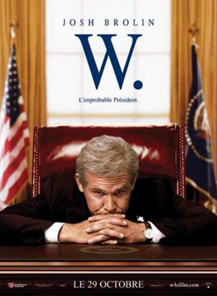Affiche du film "W. : L'Improbable Président" avec Josh Brolin.