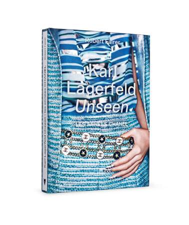 Karl Lagerfeld Unseen de Robert Fairer, 59€ aux éditions de La Martinière