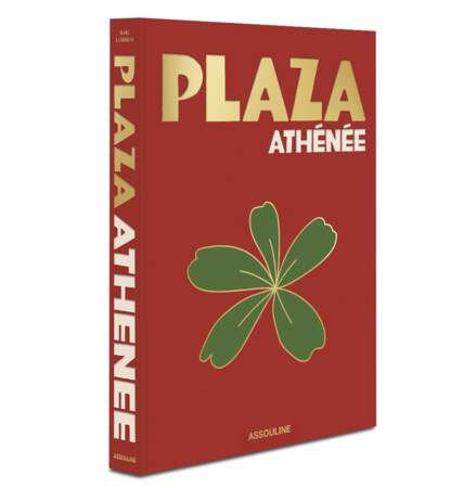 Plaza Athénée, Marc Lambron, éd. Assouline, 105€